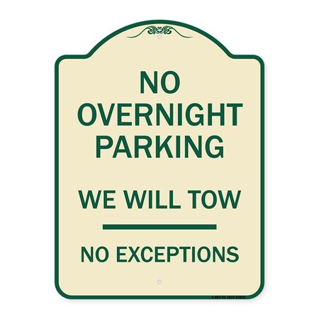 Signmission No Overnight Parking We Will Tow No Exceptions Heavy-Gauge Alum Sign, 18" L, 24" H, TG-1824-23826 A-DES-TG-1824-23826
